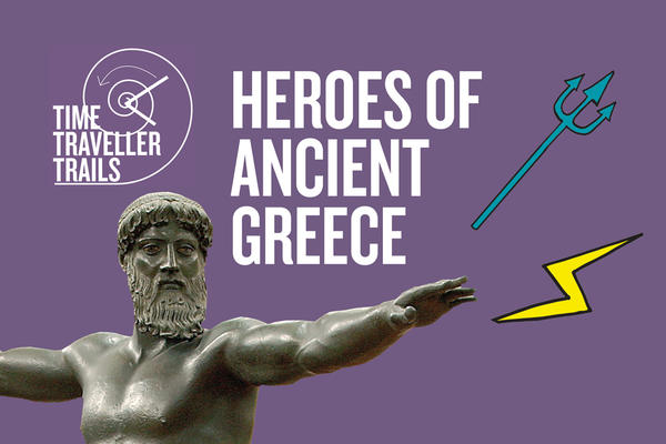 Family Trail – Heroes of Ancient Greece