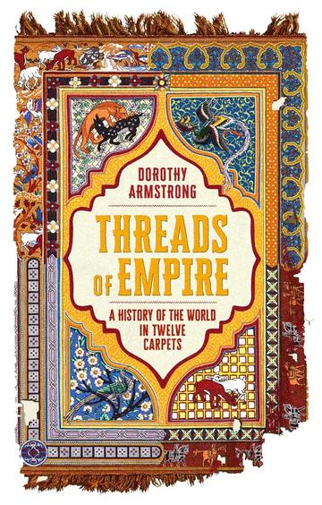Book Cover: Dorothy Armstrong, Threads of Empire