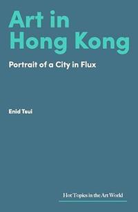 Art in Hong Kong by Enid Tsui - book cover